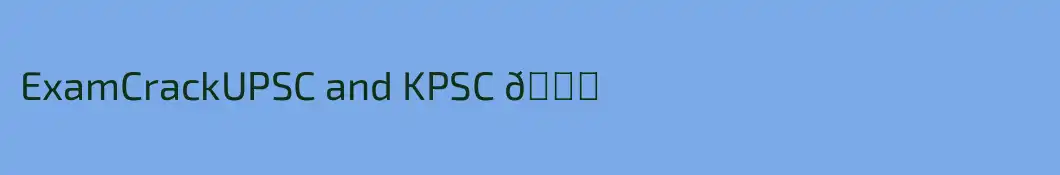 ExamCrackUPSC and KPSC 📚